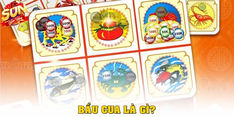 Bầu Cua là gì? 