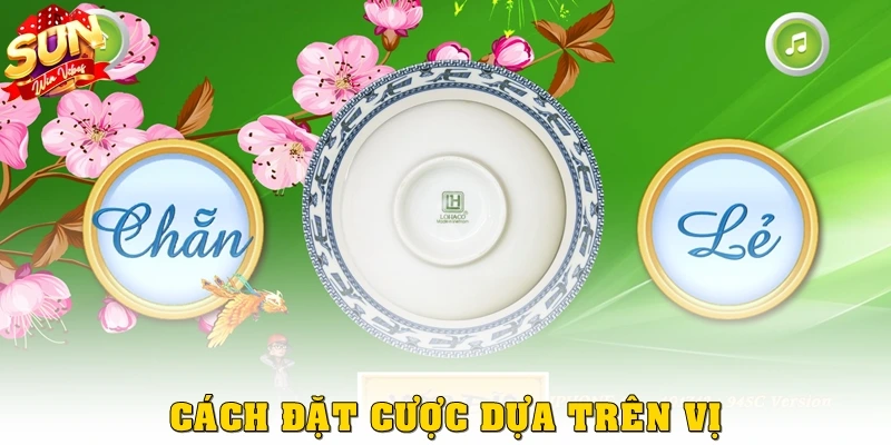 Cách đặt cược dựa trên vị